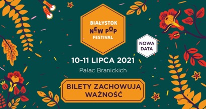 Białystok New Pop Festival 2020 odbędzie się!